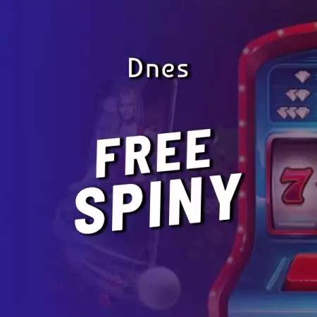 Free spiny casino online bonusy dnes [Aug 2024].